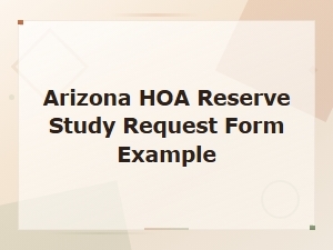 Arizona Hoa Reserve Study Request Form Guide