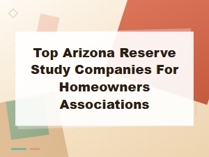 Top Arizona Reserve Study Companies for Hoas